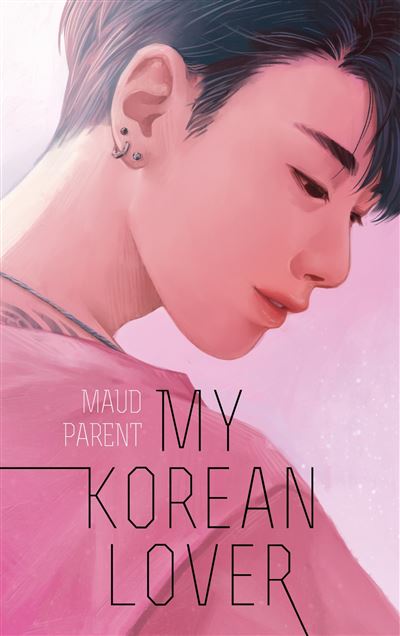 couverture du livre My korean lover montrant le portrait d'un jeune homme asiatique de profil sur fond rose