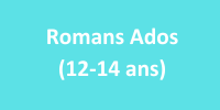 Bouton de catégorie rassemblant les romans adolescents 12 à 14 ans