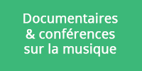 Documentaires et conférences sur la musique
