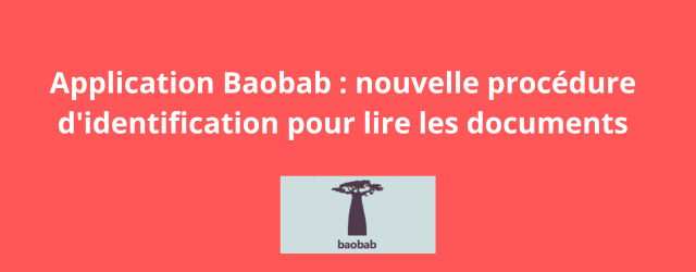 logo de baobab avec le titre : nouvelle procédure d'identification pour lire les documents sur baobab