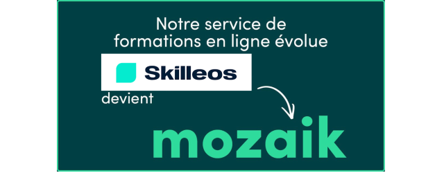 texte en vert indiquant Skilleos devient Mozaik