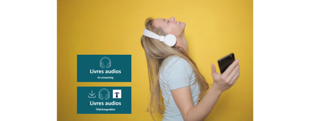 femme écoutant avec un casque un ipod, sur fond jaune avec les vignettes de livres audio bleue avec casque et mention streaming ou téléchargement