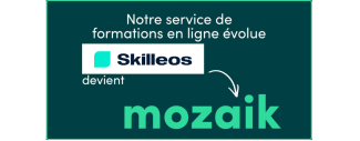 texte en vert indiquant Skilleos devient Mozaik
